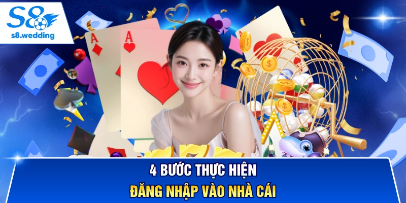 4 bước thực hiện đăng nhập vào nhà cái