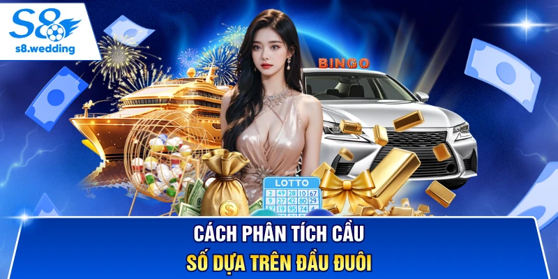 Cách phân tích cầu số dựa trên đầu đuôi