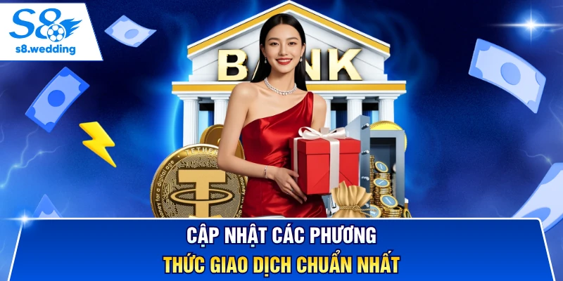 Cập nhật các phương thức giao dịch chuẩn nhất