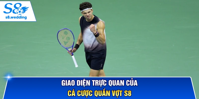 Giao diện trực quan của cá cược quần vợt S8