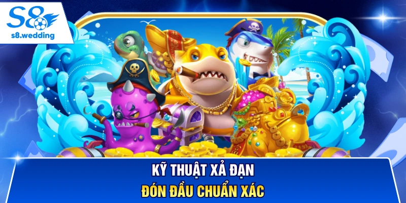 Kỹ thuật xả đạn đón đầu chuẩn xác