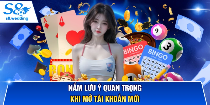Nắm lưu ý quan trọng khi mở tài khoản mới
