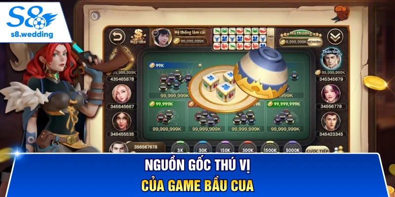Nguồn gốc thú vị của game Bầu Cua